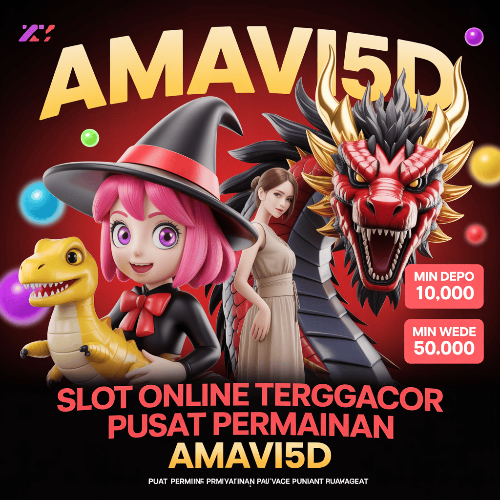 AMAVI5D: Permainan Unggulan Dengan Fitur Layanan Terbaik